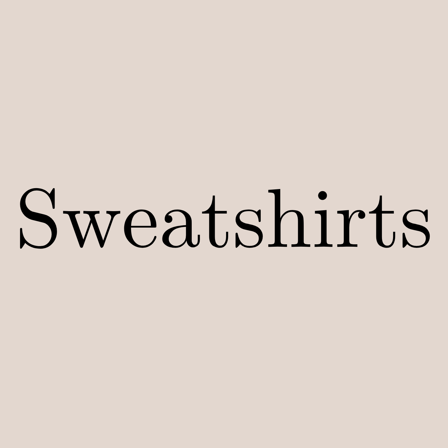 Sweatshirts